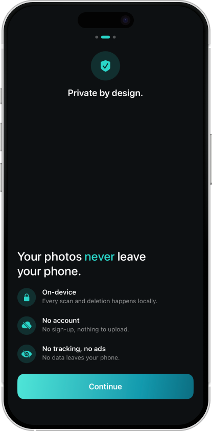 Onboarding: private by design, your photos never leave your phone